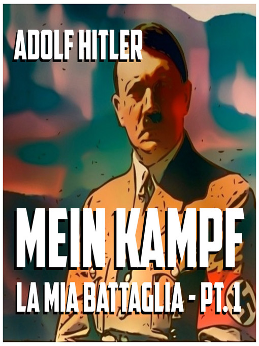 Title details for Mein Kampf by Adolf Hitler - Available